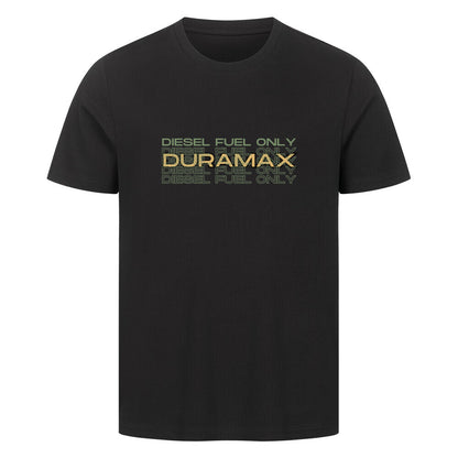 Schwarzes T-shirt mit einem Aufdruck auf Brusthöhe  in oliv grün im Vordergrund steht Diesel Fuel only und im Hintergrund Duramax in gelb. 