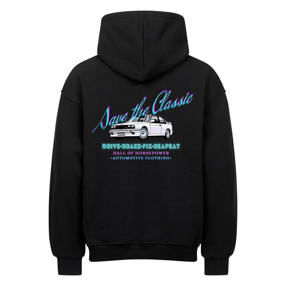 Schwarzer Oversized Hoodie mit Kapuze von hinten mit dem Aufdruck Save the Classic, einem BMW E30, Drive Break Fix Repeat und Hall of Horsepower Automotive Clothing in der Mitte vom Rücken. Farblich in türkis und Pink kombiniert